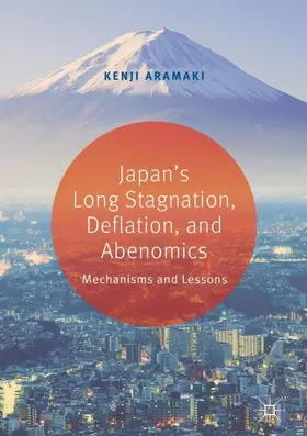 Aramaki | Japan's Long Stagnation, Deflation, and Abenomics | Buch | 978-981-13-2175-7 | sack.de