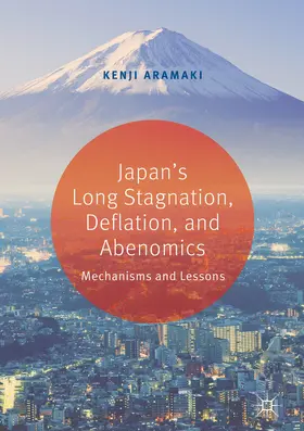 Aramaki |  Japan’s Long Stagnation, Deflation, and Abenomics | eBook | Sack Fachmedien