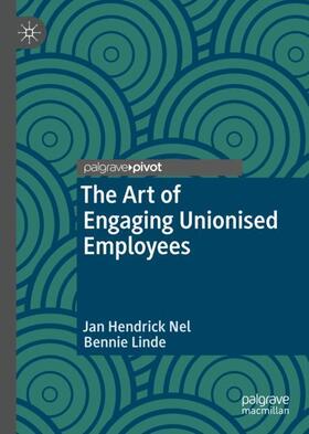 Linde / Nel | The Art of Engaging Unionised Employees | Buch | 978-981-1321-96-2 | sack.de