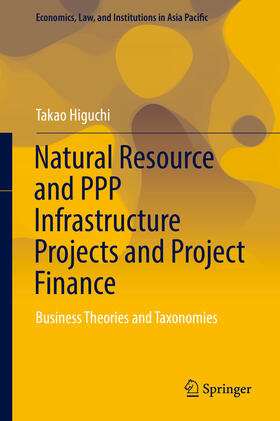Higuchi | Natural Resource and PPP Infrastructure Projects and Project Finance | E-Book | sack.de