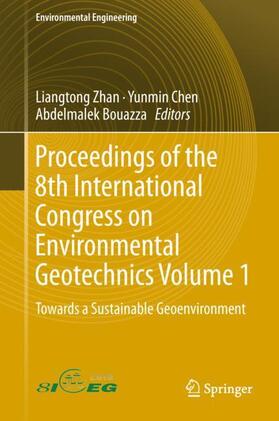 Zhan / Bouazza / Chen |  Proceedings of the 8th International Congress on Environmental Geotechnics Volume 1 | Buch |  Sack Fachmedien