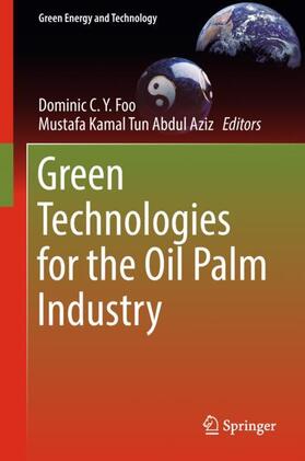 Tun Abdul Aziz / Foo |  Green Technologies for the Oil Palm Industry | Buch |  Sack Fachmedien