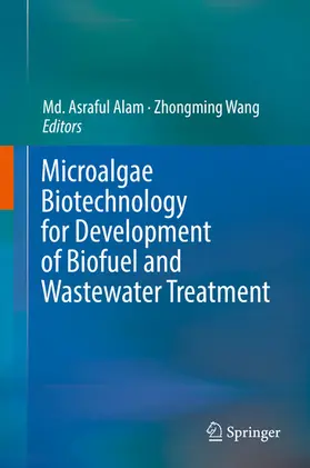 Alam / Wang | Microalgae Biotechnology for Development of Biofuel and Wastewater Treatment | E-Book | www.sack.de