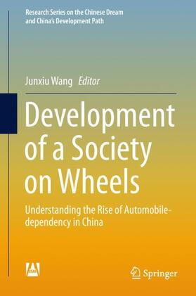 Wang | Development of a Society on Wheels | Buch | 978-981-1322-69-3 | sack.de