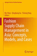 Shen / Gu / Yang |  Fashion Supply Chain Management in Asia: Concepts, Models, and Cases | eBook | Sack Fachmedien
