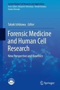 Ishikawa |  Forensic Medicine and Human Cell Research | Buch |  Sack Fachmedien