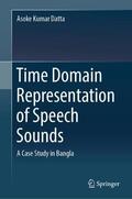 Datta |  Time Domain Representation of Speech Sounds | Buch |  Sack Fachmedien