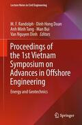 Randolph / Doan / Dinh |  Proceedings of the 1st Vietnam Symposium on Advances in Offshore Engineering | Buch |  Sack Fachmedien