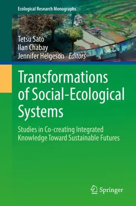 Sato / Helgeson / Chabay |  Transformations of Social-Ecological Systems | Buch |  Sack Fachmedien