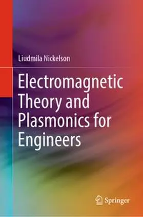 Nickelson | Electromagnetic Theory and Plasmonics for Engineers | E-Book | www.sack.de