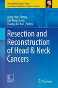 Cheng / Kao / Chang |  Resection and Reconstruction of Head & Neck Cancers | Buch |  Sack Fachmedien