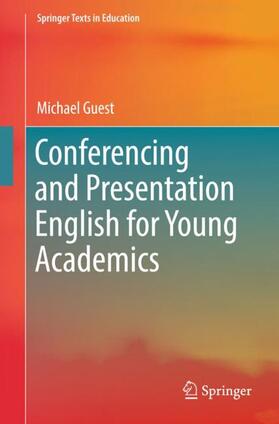Guest | Conferencing and Presentation English for Young Academics | Buch | 978-981-1324-74-1 | sack.de