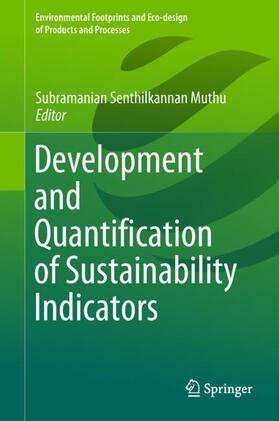 Muthu | Development and Quantification of Sustainability Indicators | Buch | 978-981-1325-55-7 | sack.de