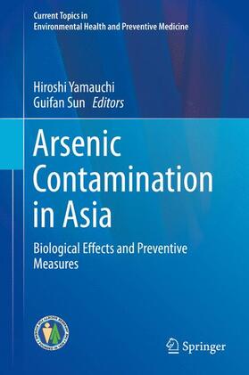 Sun / Yamauchi | Arsenic Contamination in Asia | Buch | 978-981-1325-64-9 | sack.de