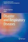 Fujimoto |  Disaster and Respiratory Diseases | Buch |  Sack Fachmedien