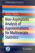 Fujikoshi / Ulyanov |  Non-Asymptotic Analysis of Approximations for Multivariate Statistics | eBook | Sack Fachmedien