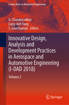 Chandrasekhar / Yang / Gowthaman | Innovative Design, Analysis and Development Practices in Aerospace and Automotive Engineering (I-DAD 2018) | E-Book | sack.de