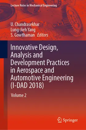 Chandrasekhar / Yang / Gowthaman | Innovative Design, Analysis and Development Practices in Aerospace and Automotive Engineering (I-DAD 2018) | E-Book | sack.de