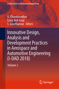 Chandrasekhar / Yang / Gowthaman |  Innovative Design, Analysis and Development Practices in Aerospace and Automotive Engineering (I-DAD 2018) | eBook | Sack Fachmedien