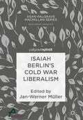 Müller |  Isaiah Berlin¿s Cold War Liberalism | Buch |  Sack Fachmedien