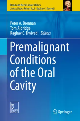 Brennan / Aldridge / Dwivedi |  Premalignant Conditions of the Oral Cavity | eBook | Sack Fachmedien