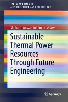 Sulaiman | Sustainable Thermal Power Resources Through Future Engineering | E-Book | www.sack.de