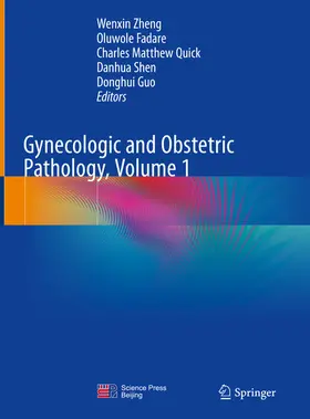Zheng / Fadare / Quick |  Gynecologic and Obstetric Pathology, Volume 1 | eBook | Sack Fachmedien
