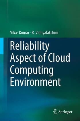 Vidhyalakshmi / Kumar |  Reliability Aspect of Cloud Computing Environment | Buch |  Sack Fachmedien