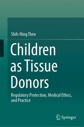Then |  Children as Tissue Donors | Buch |  Sack Fachmedien