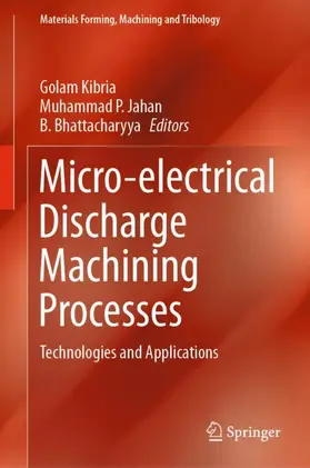 Kibria / Bhattacharyya / Jahan |  Micro-electrical Discharge Machining Processes | Buch |  Sack Fachmedien