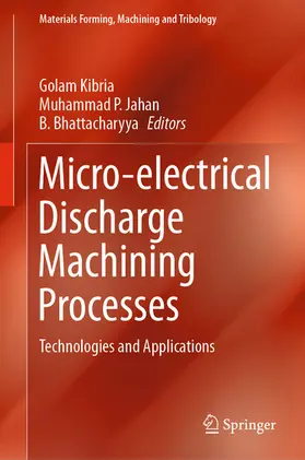 Kibria / Jahan / Bhattacharyya |  Micro-electrical Discharge Machining Processes | eBook | Sack Fachmedien