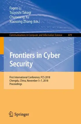Li / Zhang / Takagi |  Frontiers in Cyber Security | Buch |  Sack Fachmedien