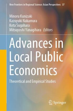 Kunizaki / Yanagihara / Nakamura | Advances in Local Public Economics | Buch | 978-981-1331-06-0 | sack.de