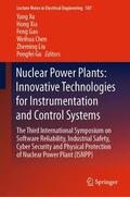 Xu / Xia / Gu |  Nuclear Power Plants: Innovative Technologies for Instrumentation and Control Systems | Buch |  Sack Fachmedien