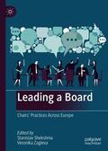 Shekshnia / Zagieva |  Leading a Board: Chairs' Practices Across Europe | Buch |  Sack Fachmedien