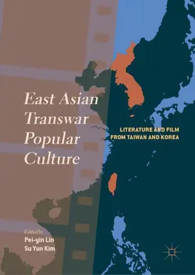 Lin / Kim |  East Asian Transwar Popular Culture | Buch |  Sack Fachmedien
