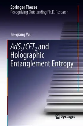 Wu | AdS3/CFT2 and Holographic Entanglement Entropy | Buch | 978-981-13-3211-1 | www.sack.de