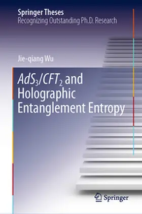 Wu |  AdS3/CFT2 and Holographic Entanglement Entropy | eBook | Sack Fachmedien