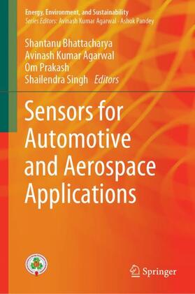 Bhattacharya / Singh / Agarwal | Sensors for Automotive and Aerospace Applications | Buch | 978-981-1332-89-0 | sack.de