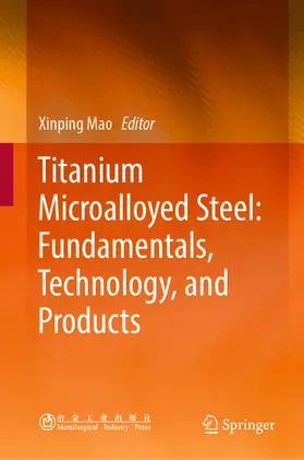 Mao |  Titanium Microalloyed Steel: Fundamentals, Technology, and Products | eBook | Sack Fachmedien