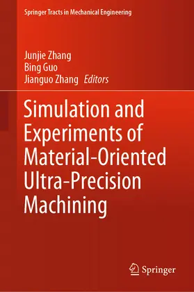 Zhang / Guo | Simulation and Experiments of Material-Oriented Ultra-Precision Machining | E-Book | sack.de
