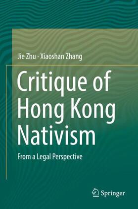 Zhang / Zhu |  Critique of Hong Kong Nativism | Buch |  Sack Fachmedien