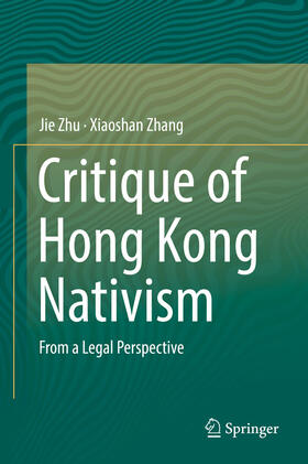 Zhu / Zhang |  Critique of Hong Kong Nativism | eBook | Sack Fachmedien