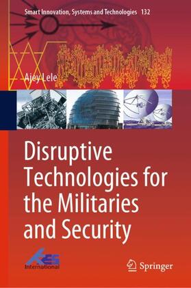Lele | Disruptive Technologies for the Militaries and Security | Buch | 978-981-1333-83-5 | sack.de