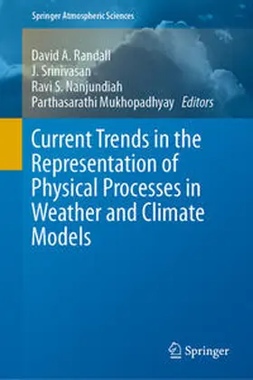 Randall / Srinivasan / Nanjundiah | Current Trends in the Representation of Physical Processes in Weather and Climate Models | E-Book | sack.de