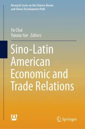 Yue / Chai |  Sino-Latin American Economic and Trade Relations | Buch |  Sack Fachmedien