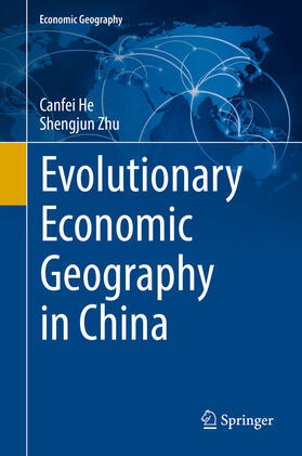 He / Zhu | Evolutionary Economic Geography in China | E-Book | sack.de
