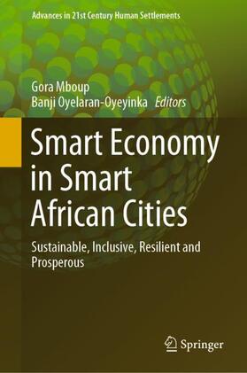 Oyelaran-Oyeyinka / Mboup | Smart Economy in Smart African Cities | Buch | 978-981-1334-70-2 | sack.de