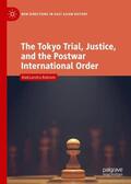 Babovic |  The Tokyo Trial, Justice, and the Postwar International Order | Buch |  Sack Fachmedien