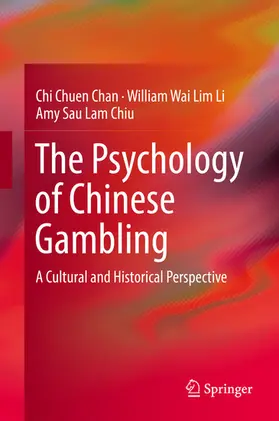Chan / Li / Chiu |  The Psychology of Chinese Gambling | eBook | Sack Fachmedien